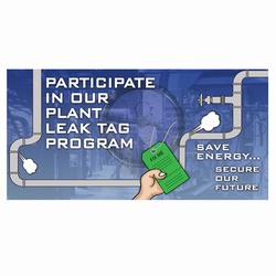 LTBAN100 - Energy Conservation Leak Banner, Leak prevention, air leak prevention, water leak prevention, air and water waste, high pressure air savings, energy conservation for manufacturing facilities