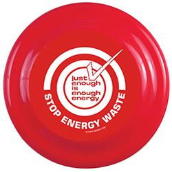 AI-prg006-03 - Just Enough Energy 9" Frisbee Flyer, Recycling Incentive, Recycling Promotional Ideas, Recycling Promo Gifts, Recycling Gifts for Tradeshows, recycling ad specialties