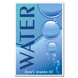 AI-wp432 - Don't Waste Water - Water Conservation Poster, Water quality poster, water conservation placard, water conservation sign, water quality sign, water conservation awareness